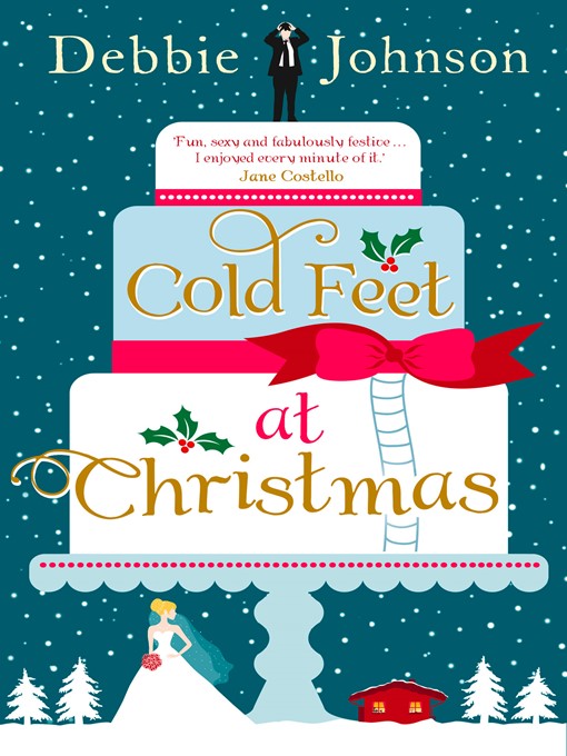 Title details for Cold Feet at Christmas by Debbie Johnson - Available
